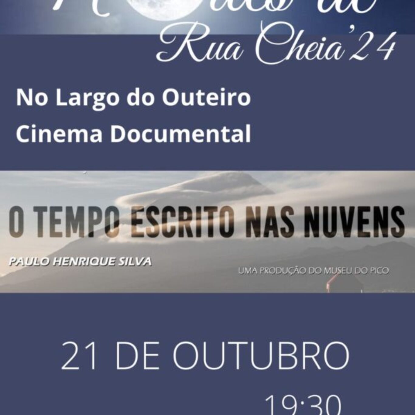 NOITES DE RUA CHEIA – CINEMA DOCUMENTAL “O TEMPO ESCRITO NAS NUVENS”